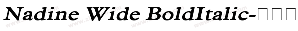Nadine Wide BoldItalic字体转换